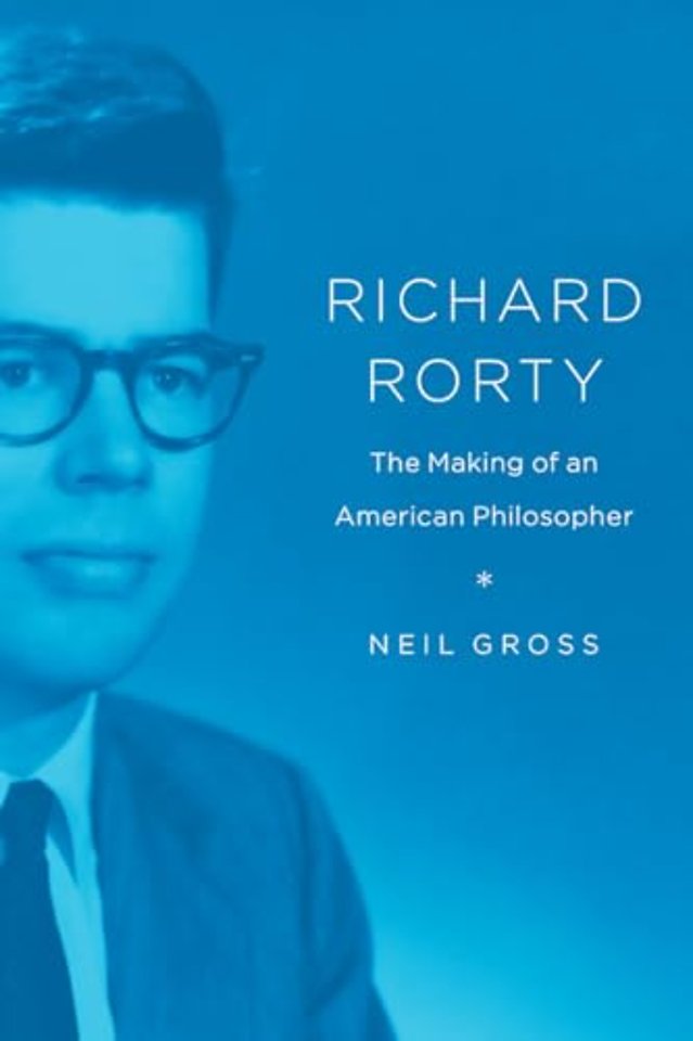 Richard Rorty – The Making of an American Philosopher