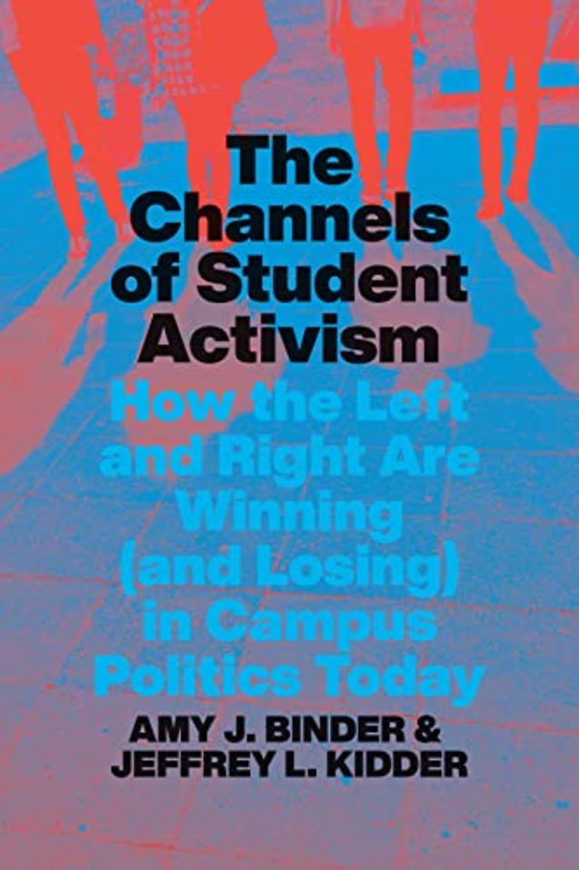 The Channels of Student Activism – How the Left and Right Are Winning (and Losing) in Campus Politics Today