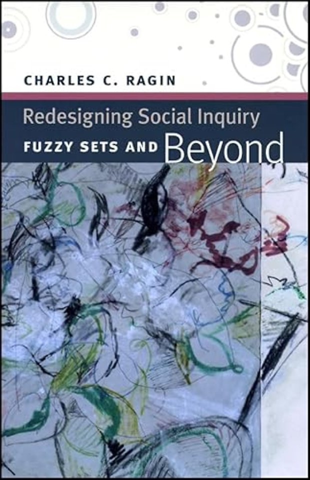 Redesigning Social Inquiry – Fuzzy Sets and Beyond