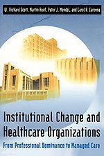 Institutional Change and Healthcare Organization