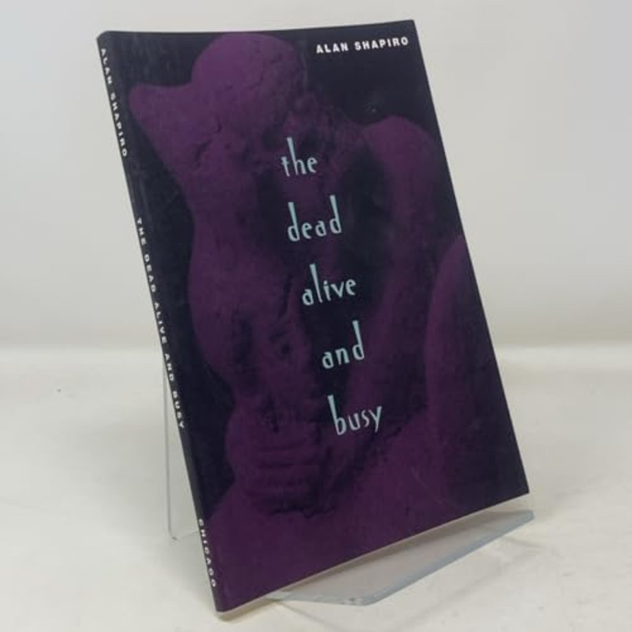 The Dead Alive and Busy