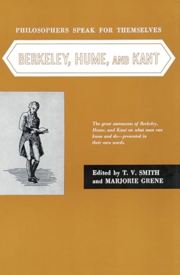 Philosophers Speak for Themselves: Berkeley, Hume, and Kant