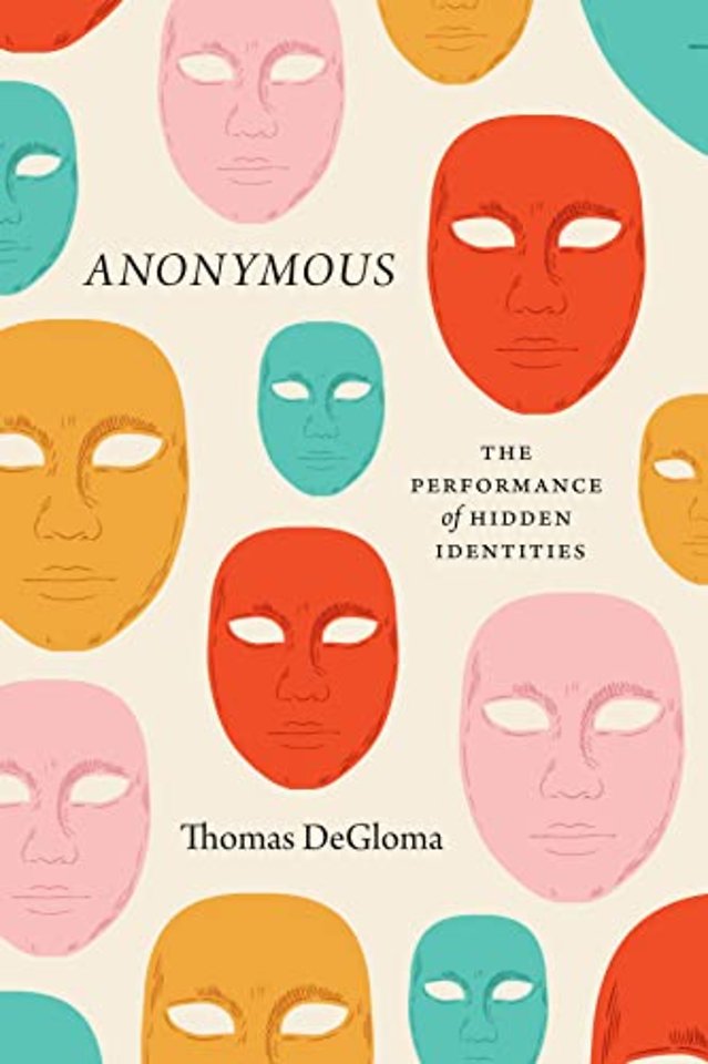 Anonymous – The Performance of Hidden Identities