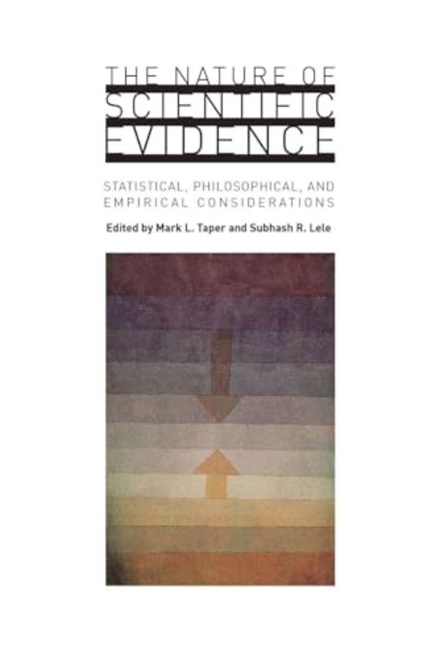 The Nature of Scientific Evidence – Statistical, Philosophical, and Empirical Considerations
