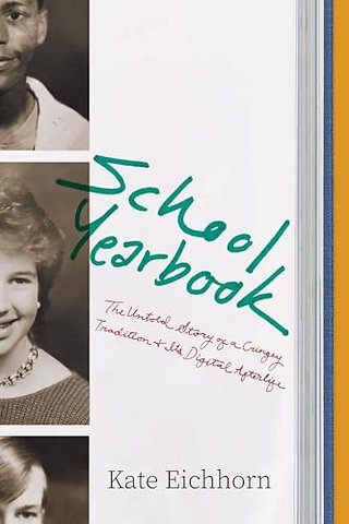 School Yearbook – The Untold Story of a Cringey Tradition and Its Digital Afterlife