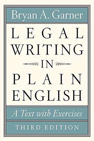 Legal Writing in Plain English, Third Edition – A Text with Exercises