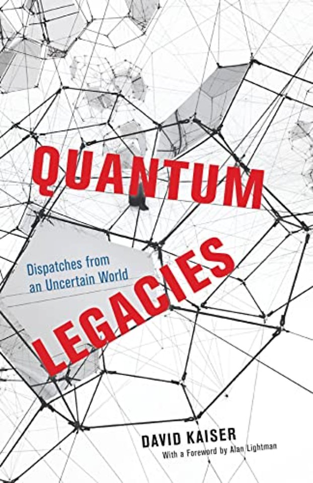 Quantum Legacies – Dispatches from an Uncertain World