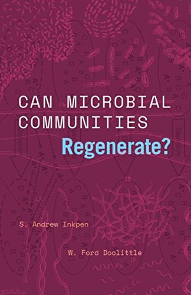 Can Microbial Communities Regenerate? – Uniting Ecology and Evolutionary Biology