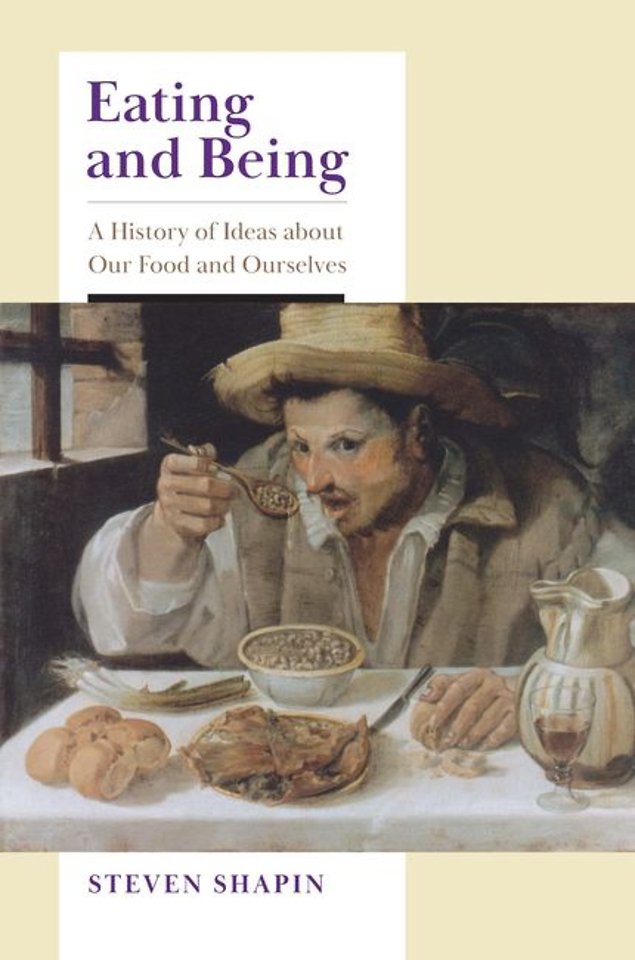 Eating and Being – A History of Ideas about Our Food and Ourselves