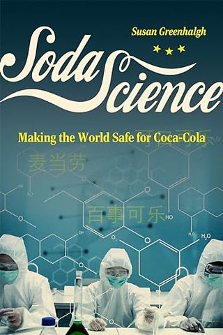 Soda Science – Making the World Safe for Coca–Cola