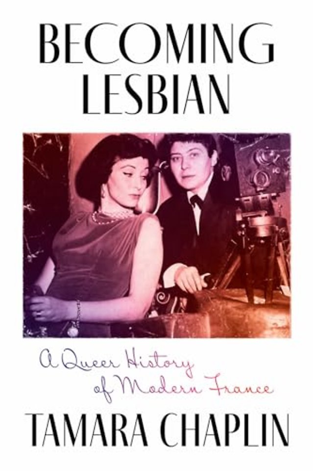 Becoming Lesbian – A Queer History of Modern France