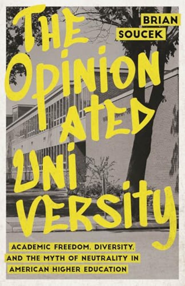 The Opinionated University