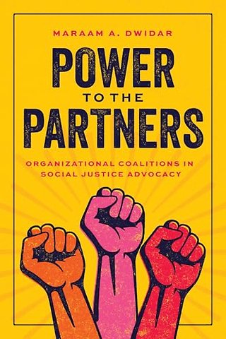 Power to the Partners – Organizational Coalitions in Social Justice Advocacy