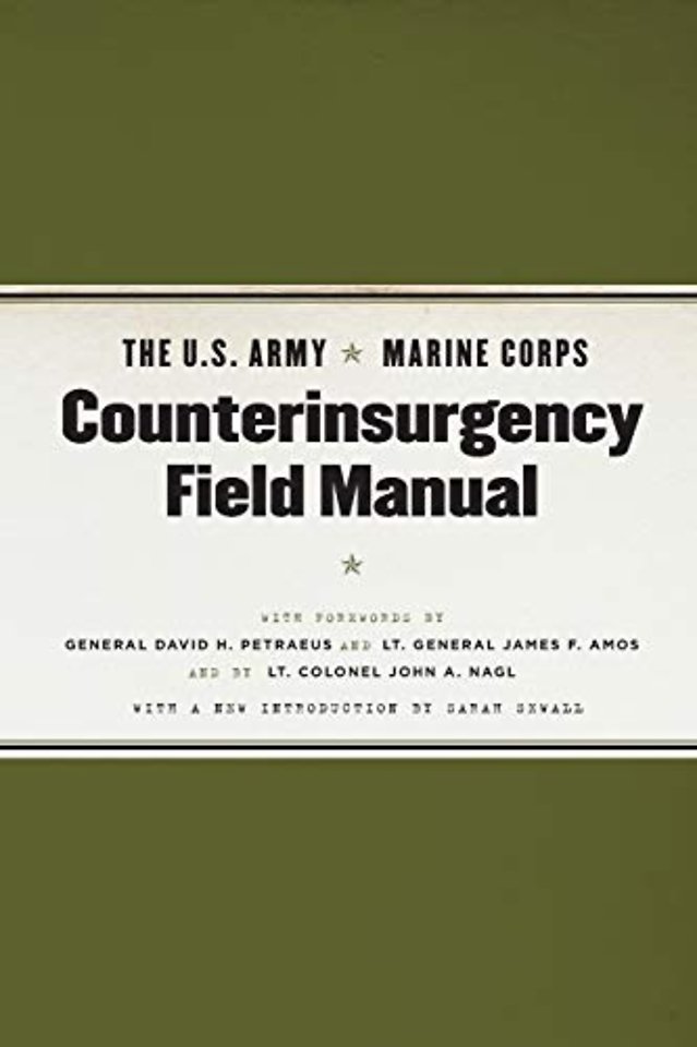 The U.S. Army/Marine Corps Counterinsurgency Field Manual