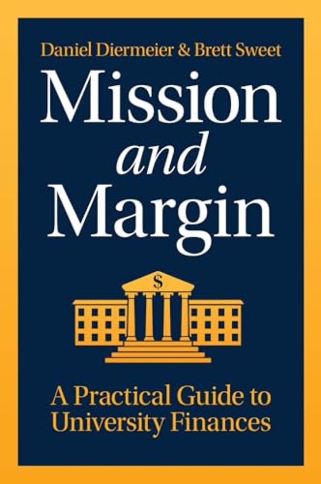 Mission and Margin – A Practical Guide to University Finances