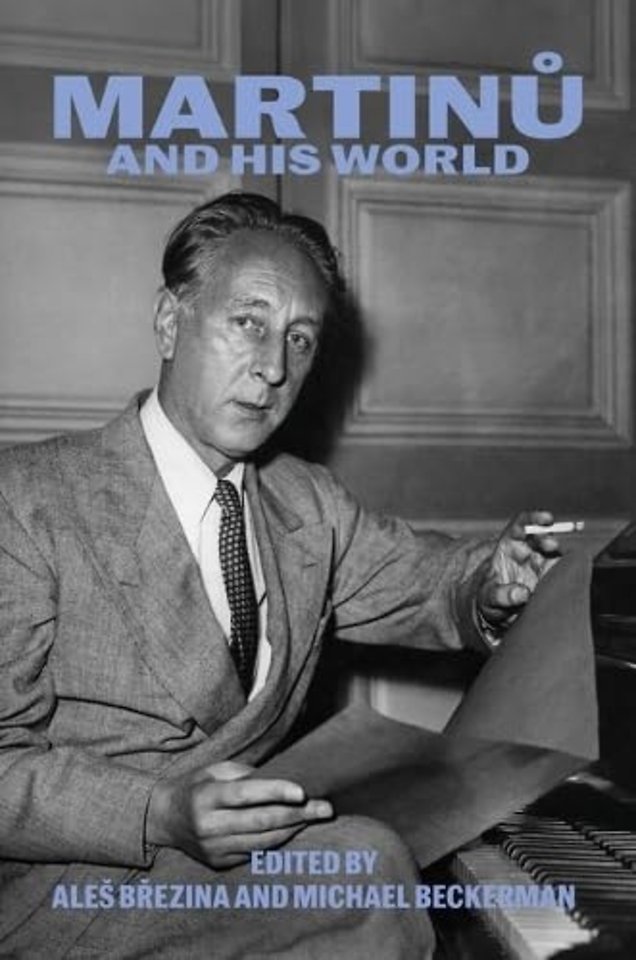 Martinu and His World
