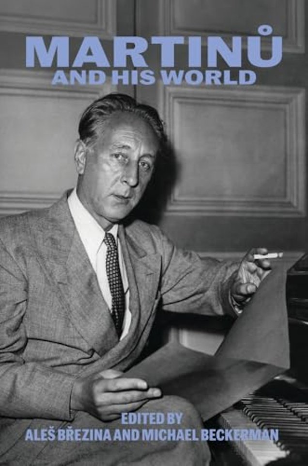 Martinu and His World