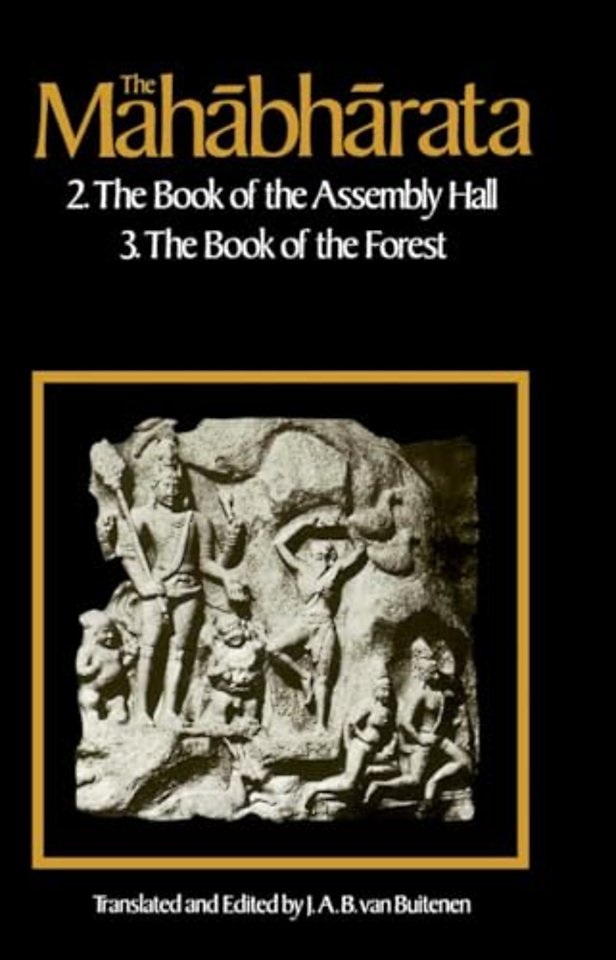 The Mahabharata, Volume 2 – Book 2:  The Book of Assembly; Book 3: The Book of the Forest