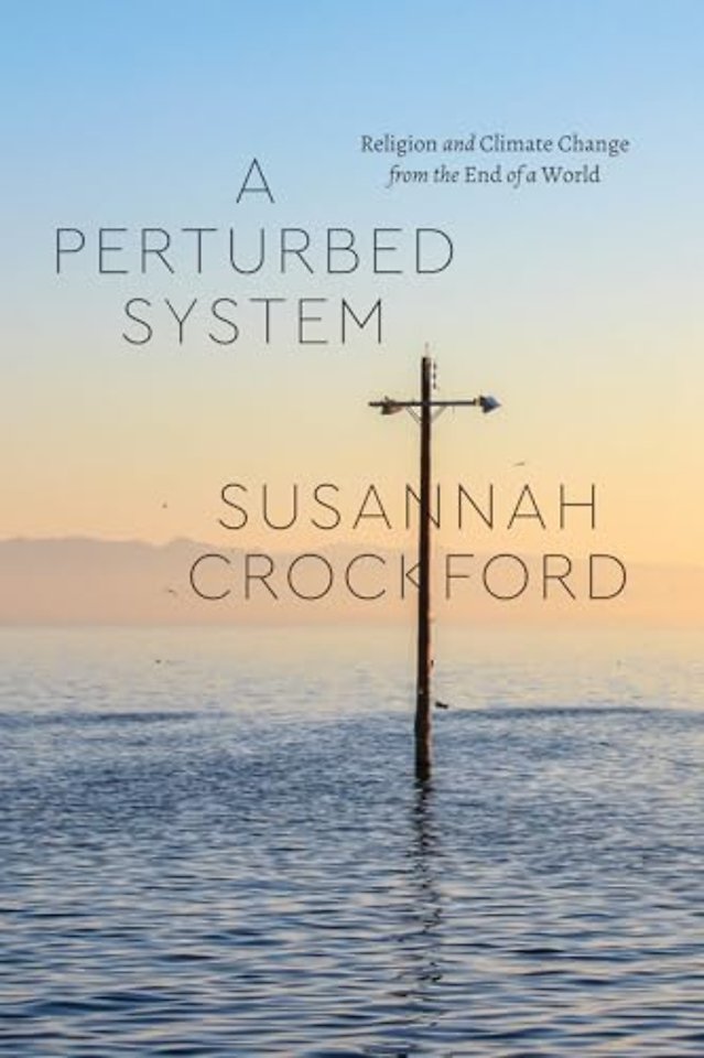 A Perturbed System – Religion and Climate Change from the End of a World