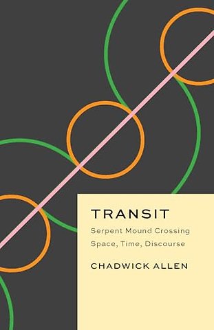 Transit – Serpent Mound Crossing Space, Time, Discourse