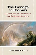The Passage to Cosmos – Alexander von Humboldt and the Shaping of America