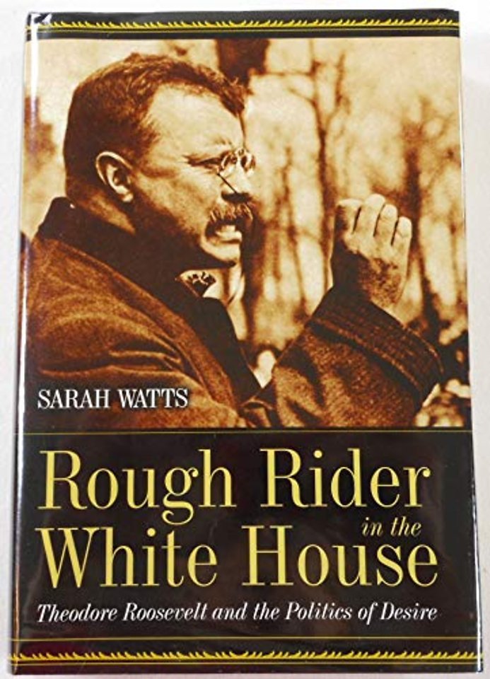 Rough Rider in the White House