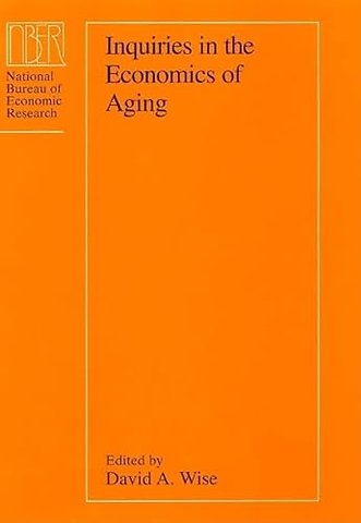 Inquiries in the Economics of Aging
