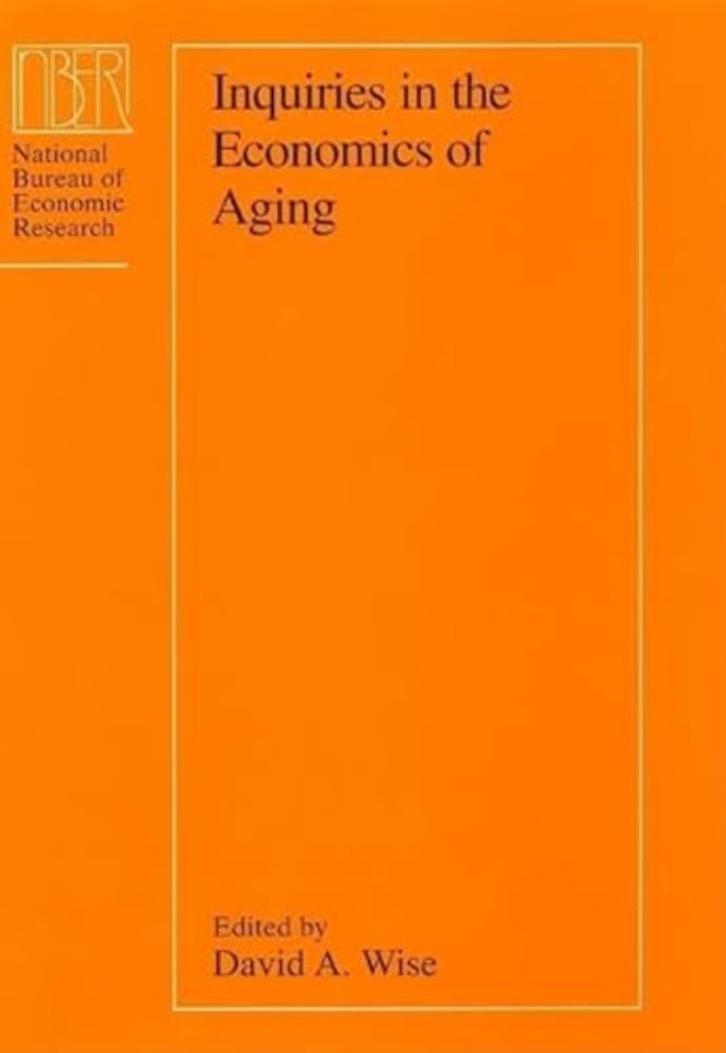 Inquiries in the Economics of Aging