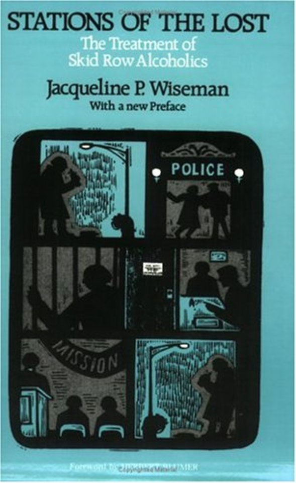 Stations of the Lost – The Treatment of Skid Row Alcoholics