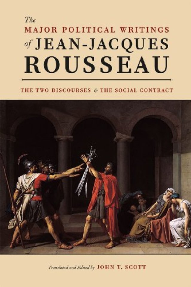 The Major Political Writings of Jean–Jacques Rou – The Two "Discourses" and the "Social Contract" Contract