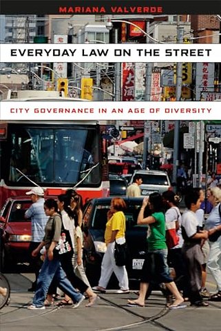 Everyday Law on the Street – City Governance in an Age of Diversity