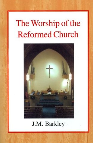 Worship of the Reformed Church