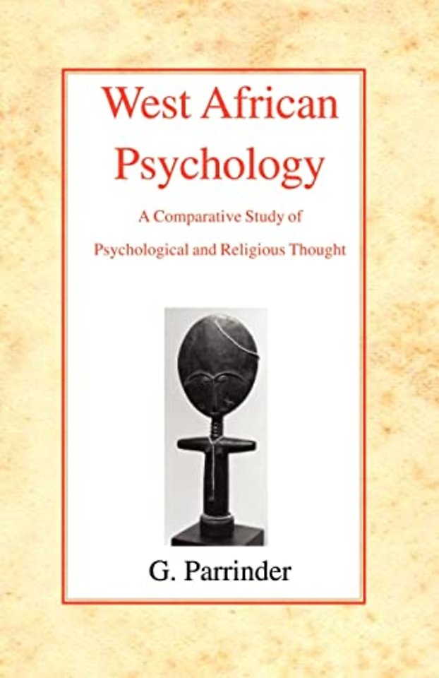 West African Psychology – A Comparative Study of Psychology and Religious Thought