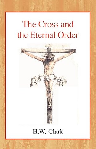Cross and the Eternal Order – A Study of Atonement in its Cosmic Significance