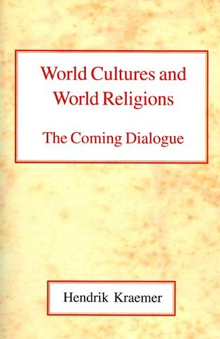 World Cultures and World Religions – The Coming Dialogue