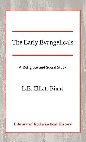 Early Evangelicals – A Religious and Social Study