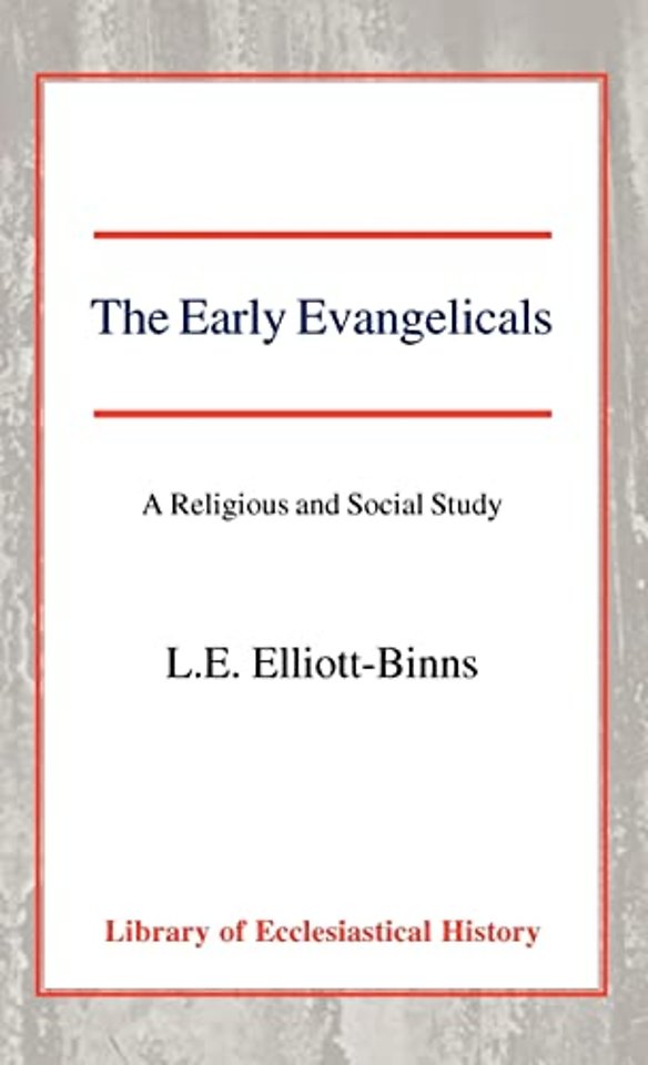 Early Evangelicals – A Religious and Social Study