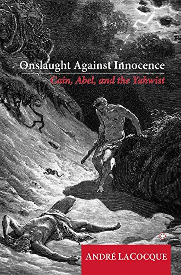 Onslaught against Innocence – Cain, Abel and the Yahwist