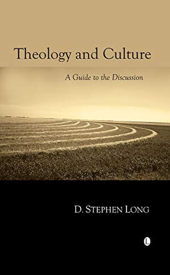 Theology and Culture – A Guide to the Discussion