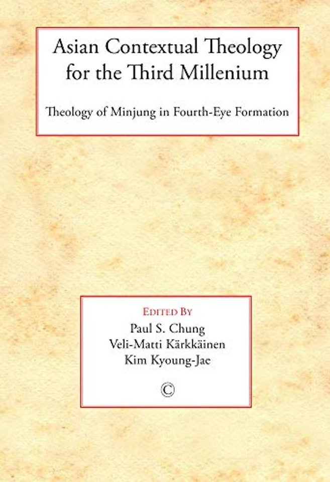 Asian Contextual Theology for the Third Millenni – Theology of Minjung in Fourth–Eye Formation