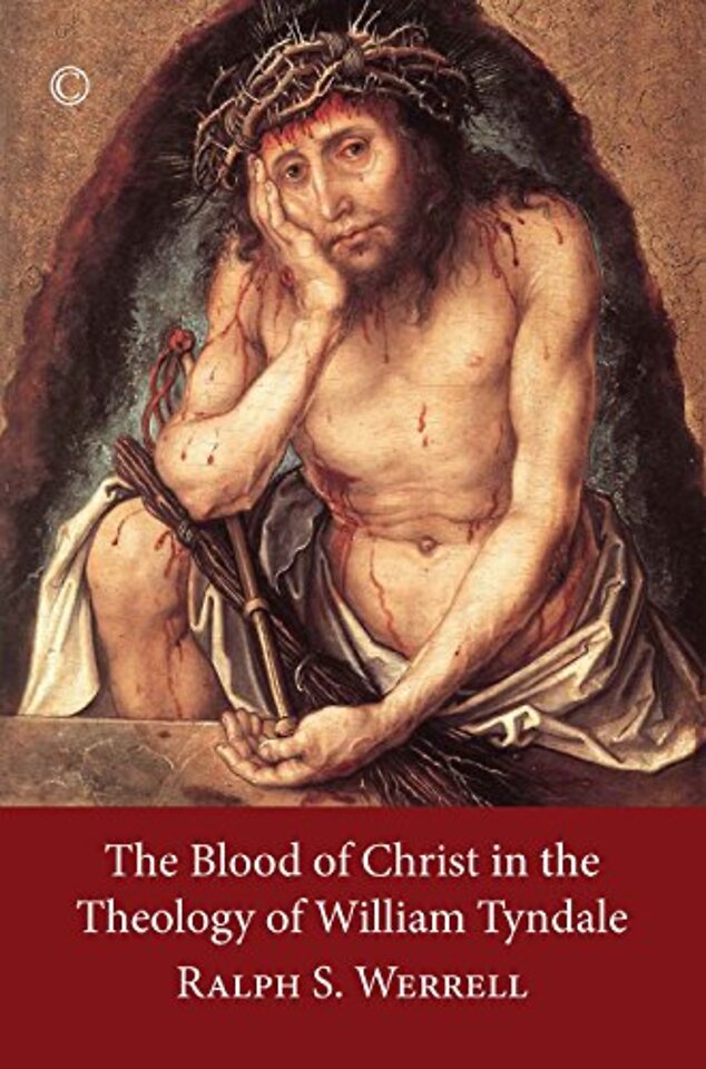 Blood of Christ in the Theology of William Tyndale