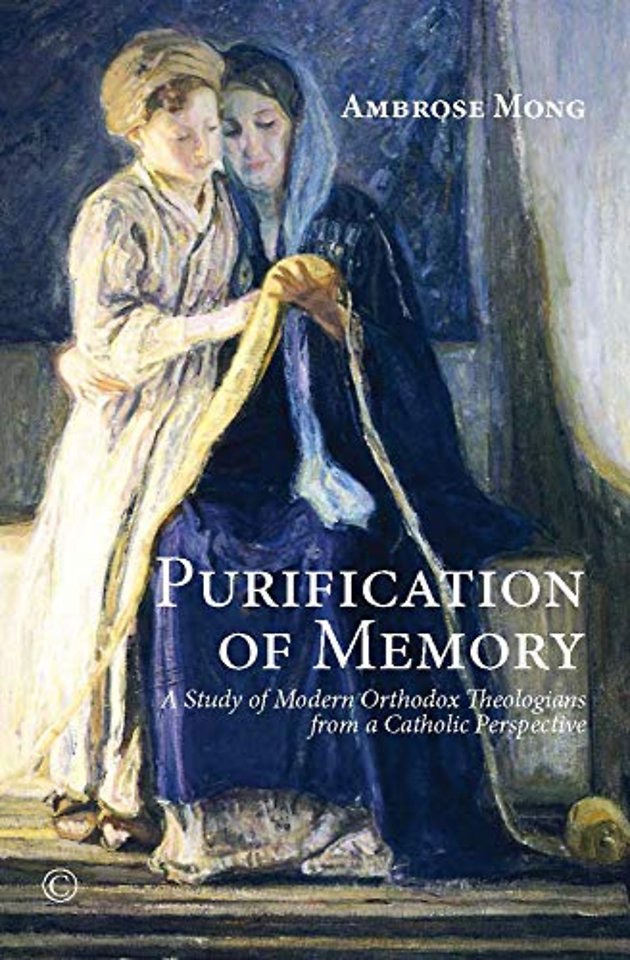 Purification of Memory – A Study of Modern Orthodox Theologians from a Catholic Perspective
