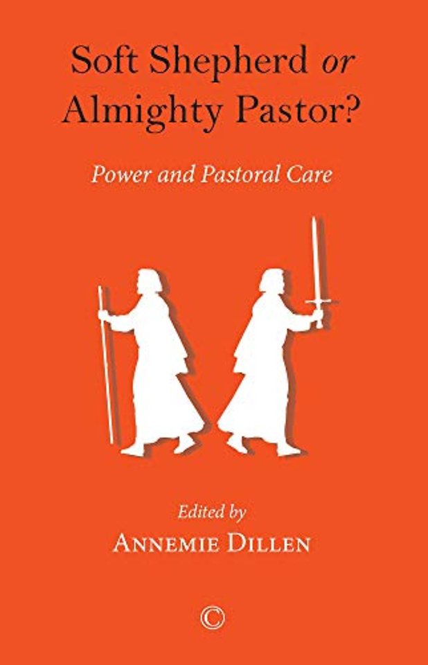 Soft Shepherd or Almighty Pastor – Power and Pastoral Care
