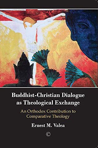 Buddhist–Christian Dialogue as Christian Exchang – An Orthodox Contribution to Comparative Theology