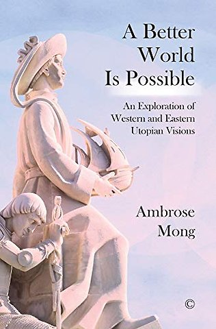 Better World Is Possible – An Exploration of Western and Eastern Utopian Visions