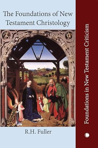 Foundations of New Testament Christology