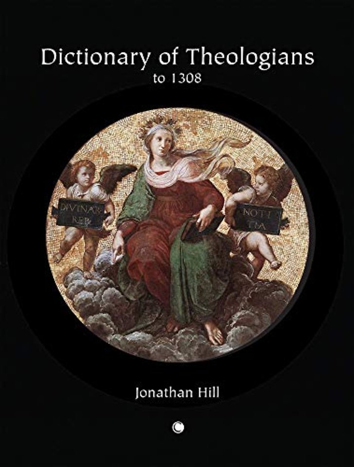Dictionary of Theologians – To 1308