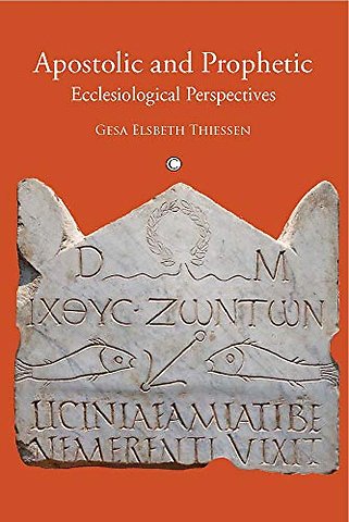 Apostolic and Prophetic – Ecclesiological Perspectives