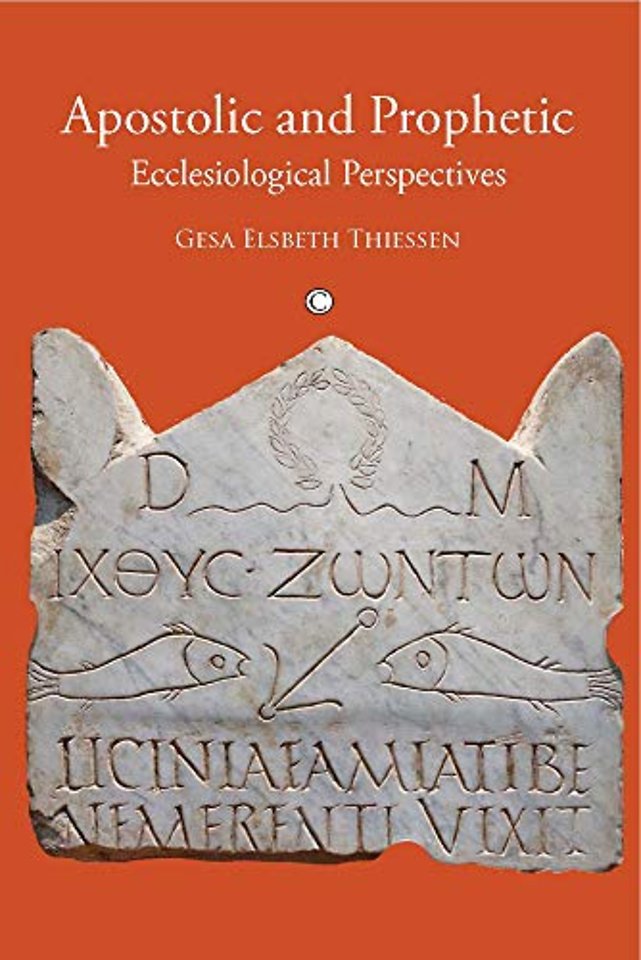 Apostolic and Prophetic – Ecclesiological Perspectives