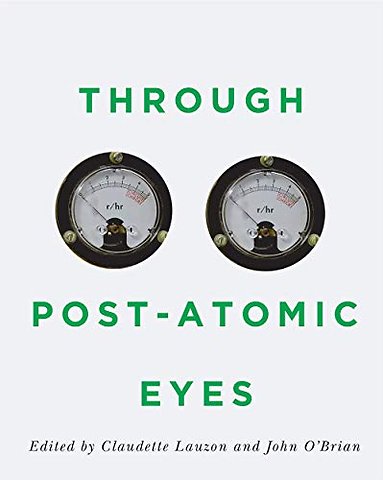 Through Post–Atomic Eyes